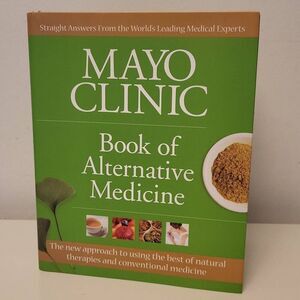 Mayo Clinic Book of Alternative Medicine